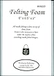 FELTING FOAM LARGE-6X8-1/2X2