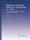 Methane emission from U.S. coal mines in 1975: A survey : a supplement to Information circulars 8558 and 8659