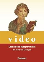 Video - Neubearbeitung: Lateinische Kurzgrammatik: Grammatik mit Tests und Lösungen