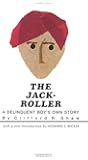 The Jack-Roller: A Delinquent Boy's Own Story (Phoenix Books)