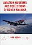 Aviation Museums and Collections of North America