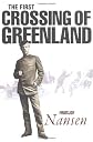 The first crossing of Greenland (Longmans' class-books of English literature)