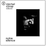 Notre Silence
