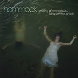Chasing After Shadows Living with the Ghosts by Hammock (2013-07-09)【並行輸入品】