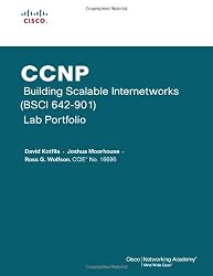CCNP Building Scalable Internetworks (BSCI 642-901) Lab Portfolio (Cisco Networking Academy)