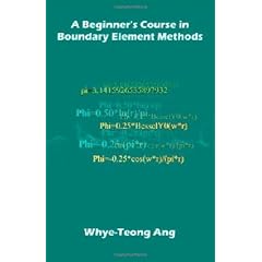 A Beginner's Course in Boundary Element Methods
