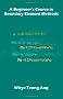 A Beginner's Course in Boundary Element Methods