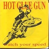 WATCH YOUR SPEED 7 INCH (7