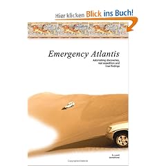 Emergency Atlantis: Astonishing discoveries, real expedition and true findings