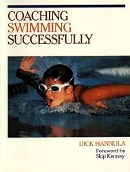 Coaching Swimming Successfully - 2nd Edition (Coaching Successfully Series)
