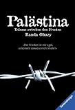Pal�stina - Tr�ume zwischen den Fronten - Randa Ghazy