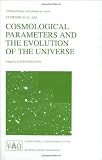 Cosmological Parameters and the Evolution of the Universe (International Astronomical Union Symposia)