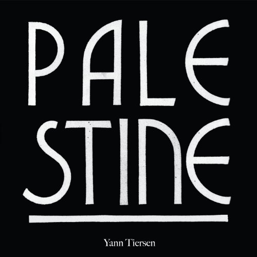 Yann Tiersen - Palestine - Zortam Music
