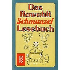 Das Rowohlt Schmunzel Lesebuch.
