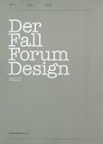 Produkt-Bild: Der Fall Forum Design: Index zu einem Kulturprojekt