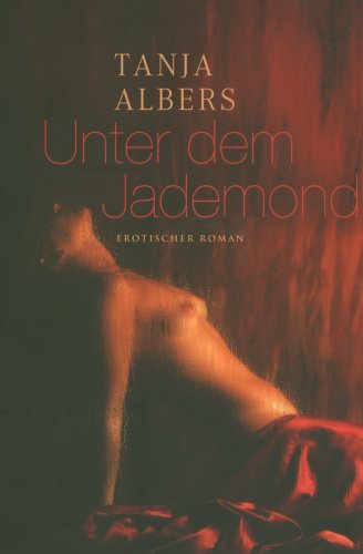 Unter dem Jademond: MIRA Erotik
