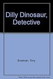 Dilly dinosaur, detective