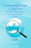 Communicating Through a Global Lens, 2nd Ed