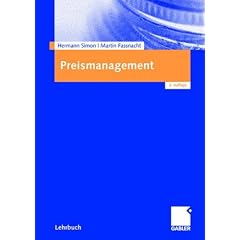 Preismanagement: Strategie - Analyse - Entscheidung - Umsetzung