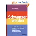 Schwanger werden: Den richtigen Zeitpunkt finden; So steigern Sie ihre Fruchtbarkeit ganz nat�rlich