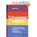 Schwanger werden: Den richtigen Zeitpunkt finden; So steigern Sie ihre Fruchtbarkeit ganz nat�rlich