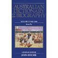Australian Dictionary of Biography Volume 15: 1940-1980 Kem-Pie (Australian Dictionary of Biography)