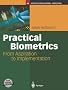 Practical Biometrics: From Aspiration to Implementation (Springer Professional Computing)