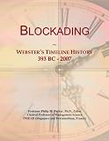 Blockading: Webster's Timeline History, 393 BC - 2007