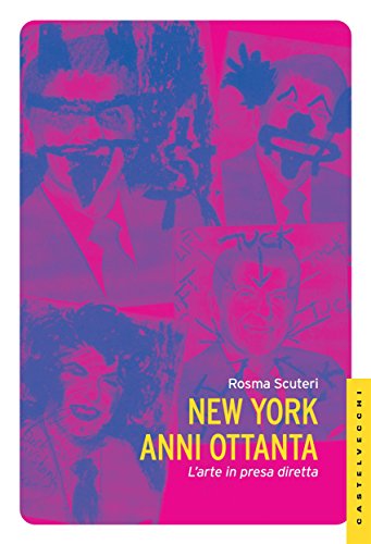 New York anni Ottanta (Le Navi) (Italian Edition)