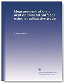 Measurement of oleic acid on mineral surfaces using a radioactive tracer