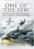 ONE OF 'THE FEW': The Memoirs of  Wing Commander Ted 'Shippy' Shipman AFC