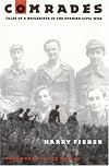 Comrades: Tales of a Brigadista in the Spanish Civil War