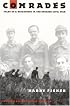 Comrades: Tales of a Brigadista in the Spanish Civil War