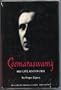 Coomaraswamy: Volume 3: His Life and Work (Bollingen Series)
