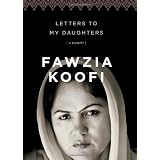 Letters To My Daughtersby Fawzia Koofi