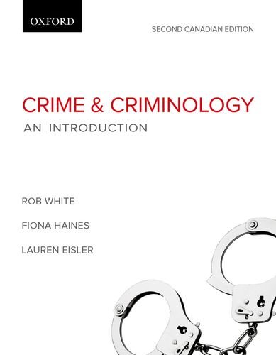 Crime and Criminology: An Introduction, Second Canadian Edition