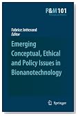 Emerging Conceptual, Ethical and Policy Issues in Bionanotechnology (Philosophy and Medicine)