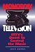 Monopoly Television: MTV's Quest to Control the Music (Critical Studies in Communication & in Cultural Industries)