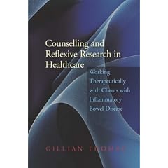 Counselling and Reflexive Research in Healthcare: Working Therapeutically With Clients With Inflammatory Bowel Disease