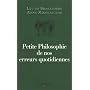 Petite philosophie de nos erreurs quotidiennes : Comment nous trompons-nous ?