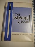 The bayonet book