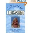 A Glimpse of Heaven by Solveig Sue Pedersen, Anne Sandberg, and Jerry Rose