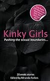 Kinky girls : a collection of twenty erotic stories