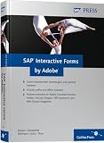 SAP Interactive Forms by Adobe: Covers fundamentals, technologies, and practical solution. Includes online and offline scenarios. Features examples ... ISR Framework, and Web Dynpro integration
