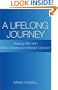A Lifelong Journey: Staying Well with Manic Depression / Bipolar Disorder