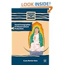 Sacred Iconographies in Chicana Cultural Productions (Comparative Feminist Studies)