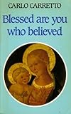 Blessed are you who believed