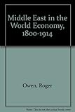 The Middle East in the world economy 1800-1914