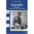 Gandhi (1869-1948) : Parcours d'un citoyen peu ordinaire