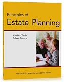 Principles of Estate Planning (National Underwriter Academic Series)
